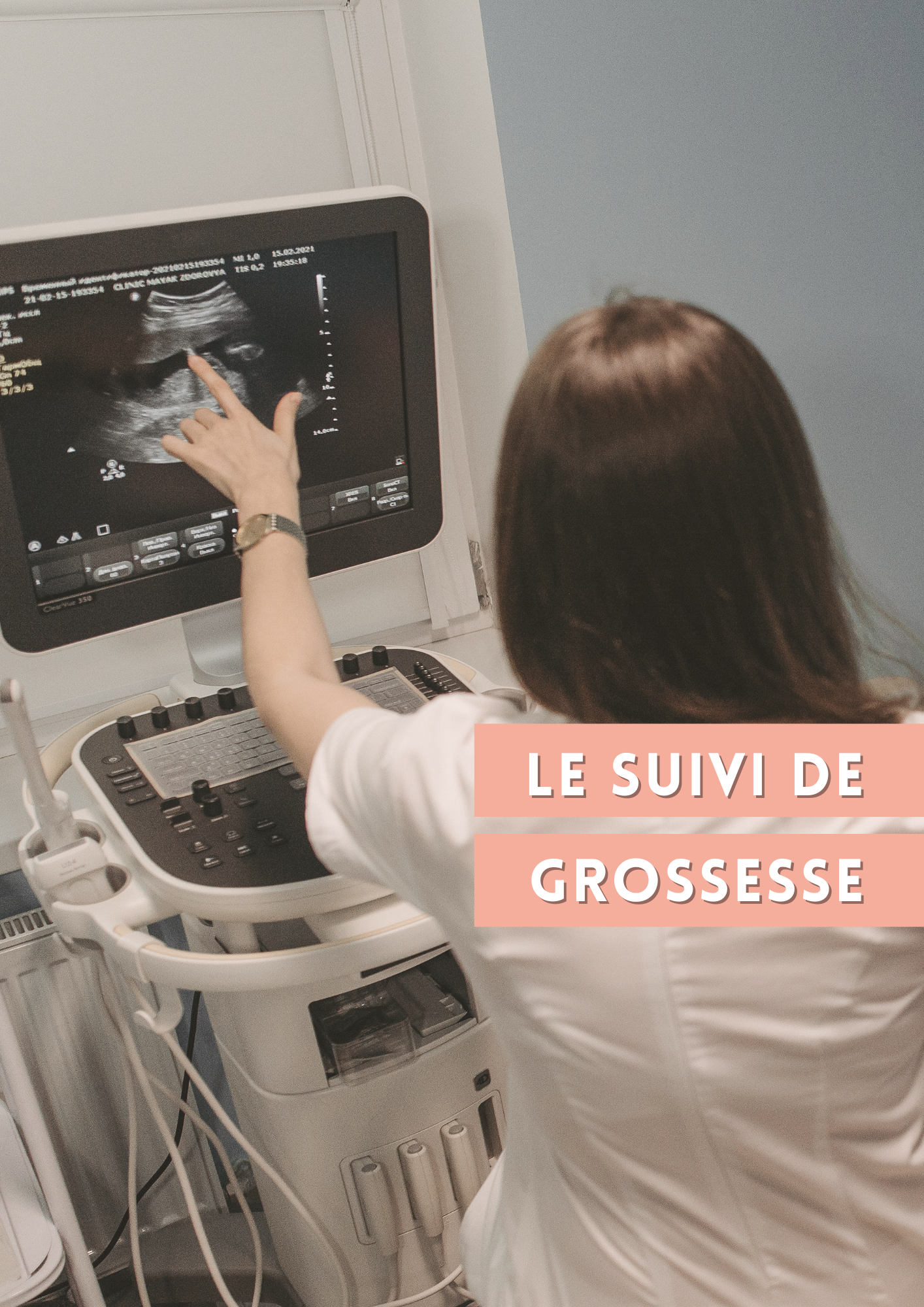 [LE SUIVI DE GROSSESSE] 🗓️